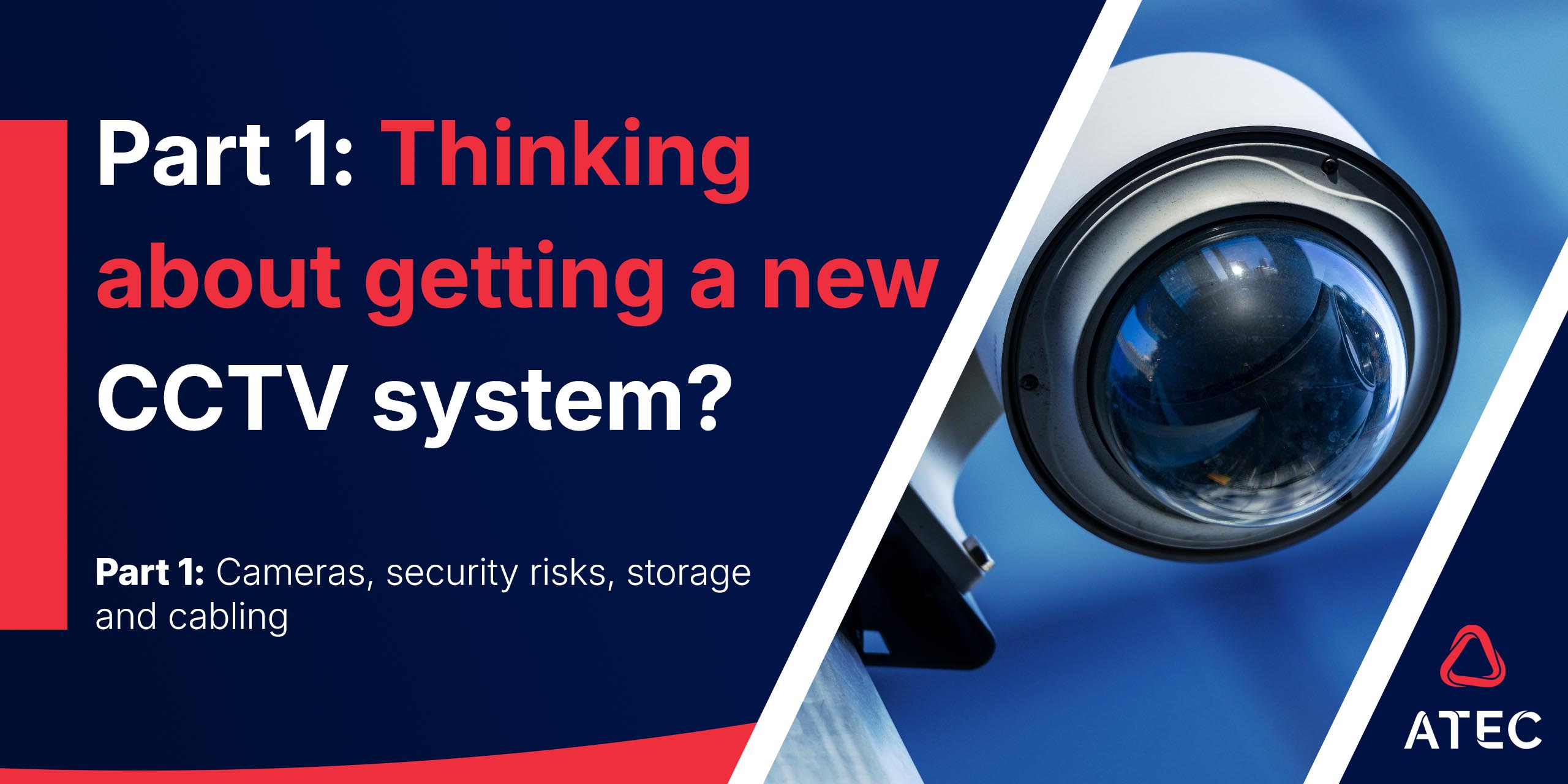 Article - Thinking About New CCTV System part 1